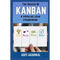 The Basics Of Kanban: A Popular Lean Framework