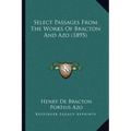 Select Passages From The Works Of Bracton And Azo (1895)