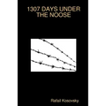 1307 Days Under the Noose