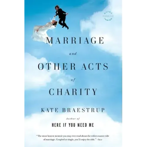Marriage and Other Acts of Charity
