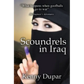 Scoundrels in Iraq: An Engineer's Adventures