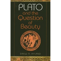 Plato and the Question of Beauty