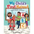 My Child's First Haircut: A Preparation guide for Parents, Children and Barbers