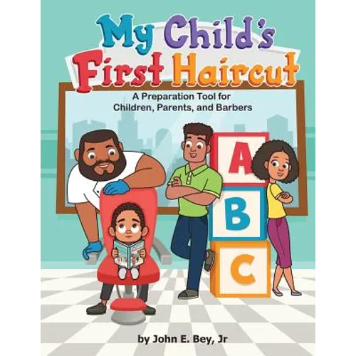 My Child's First Haircut: A Preparation guide for Parents, Children and Barbers