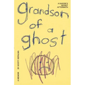Grandson of a Ghost: A Suicide's Secret Aftermath