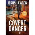 Covert Danger: A Christian K-9 Suspense (Large Print)
