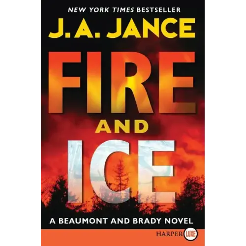 Fire and Ice: A Beaumont and Brady Novel
