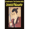 Oriental Philosophy: Martial Arts And Oriental Philosophy