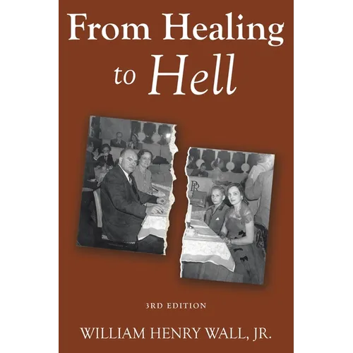 From Healing to Hell: 3rd Edition