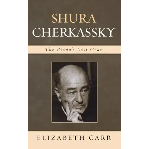Shura Cherkassky: The Piano's Last Czar
