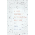 Brief History of Mathematical Thought