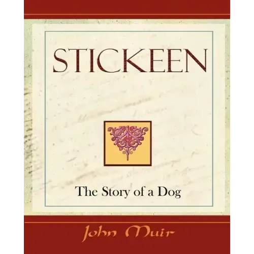 Stickeen - The Story of a Dog (1909)