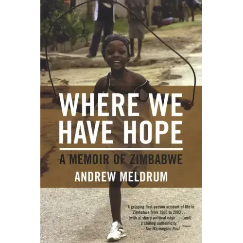 Where We Have Hope: A Memoir of Zimbabwe
