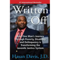 Written Off: How One Man's Journey Through Poverty, Disability and Delinquency is Transforming the Juvenile Justice System