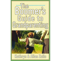 A Boomer's Guide to Grandparenting