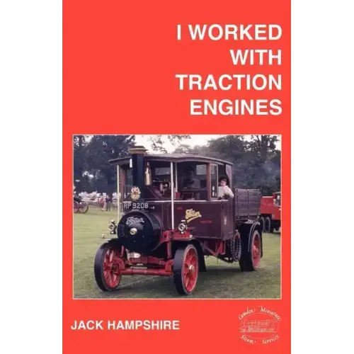 I Worked with Traction Engines