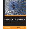 Clojure for Data Science