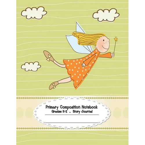 Primary Composition Notebook: Primary Composition Notebook Story Paper - 8.5x11 - Grades K-2: Little angel School Specialty Handwriting Paper Dotted