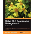 Sakai Cle Courseware Management: The Official Guide