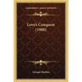Love's Conquest (1900)