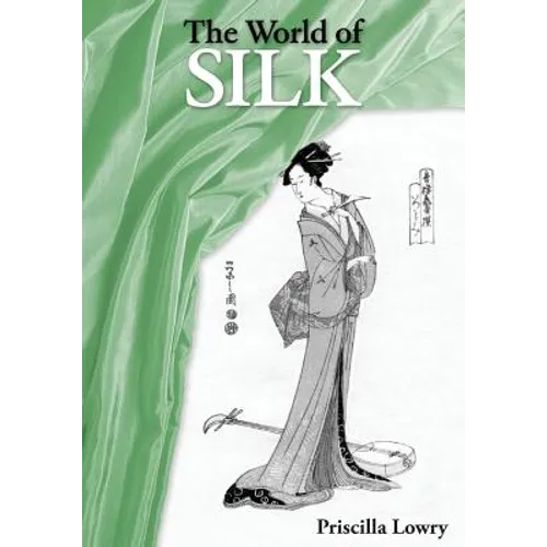 The World of Silk