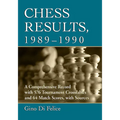 Chess Results, 1989-1990: A Comprehensive Record with 576 Tournament Crosstables and 64 Match Scores, with Sources