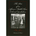 The Rise of an African Middle Class: Colonial Zimbabwe, 1898-1965