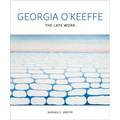 Georgia O'Keeffe: The Late Work