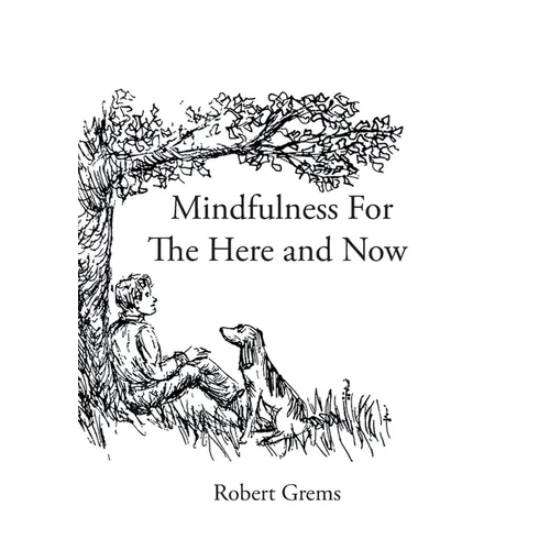 Mindfulness For The Here and Now
