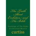The Truth About Evolution and The Bible