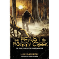 The Beast of Boggy Creek: The True Story of the Fouke Monster