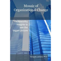 Mosaic of Organizational Change