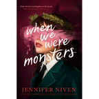 When We Were Monsters - Hardcover