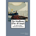 The Mayflower (Flor de mayo): A Tale of the Valencian Seashore