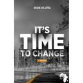 It's Time to Change
