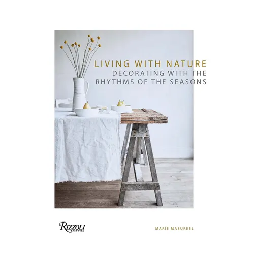 Living with Nature: Decorating with the Rhythms of the Seasons