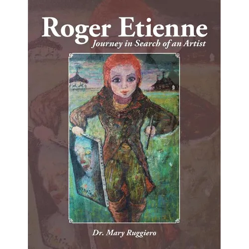 Roger Etienne: Journey in Search of an Artist