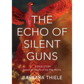 The Echo of Silent Guns