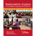 Restorative Justice in the English Language Arts Classroom