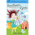 Southern Fried Son of a Gun (a Willow Crier Cozy Mystery Book 4)