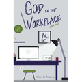 God in the Workplace: Bible Study
