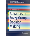 Advances in Fuzzy Group Decision Making