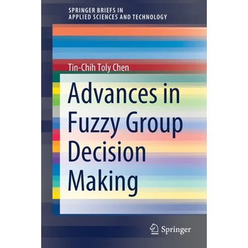 Advances in Fuzzy Group Decision Making