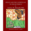 Hello, Said The Caterpillar To The Butterfly