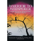 Warrior to Whisperer: An Odyssey into the Quantum Field with Oscar the Cat - Paperback