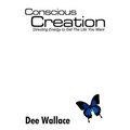 Conscious Creation
