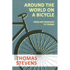 Around the World on a Bicycle - From San Francisco to Tehran - Paperback