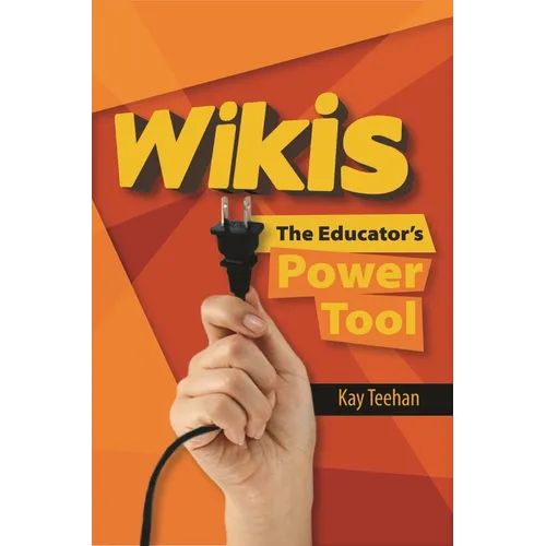 Wikis: The Educator's Power Tool