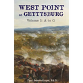 West Point at Gettysburg Volume 1 (A to G)