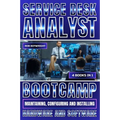Service Desk Analyst Bootcamp: Maintaining, Configuring And Installing Hardware And Software